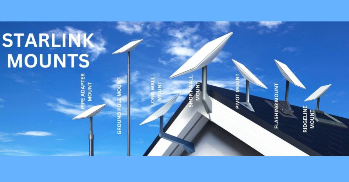 Starlink Mounts: Find the Right Fit for Your Property